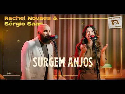 @Sergiosaasofc e @rachelnovaesoficial - SURGEM ANJOS | LIVE SESSION NT PLAY | ESPECIAL DE NATAL